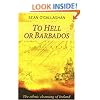 To Hell or Barbados: The Ethnic Cleansing of Ireland