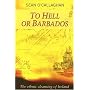 To Hell or Barbados: The Ethnic Cleansing of Irelan