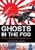 Ghosts in the fog : the untold story of Alaska's WWII invasion
