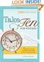 Take Ten for Writers: 1000 writing exercises to build momentum in just 10 minutes a day