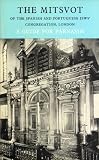 The Mitsvot of the Spanish and Portuguese Jews' Congregation, London (Sha'ar Hashamayim) : a guide for Parnasim