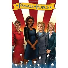 Female Force: Women in Politics Volume 1: A Graphic Novel