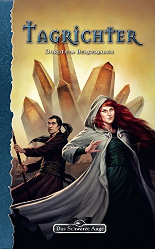 DSA 134: Tagrichter: Das Schwarze Auge Roman Nr. 134 (German Edition)