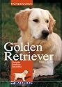 Golden Retriever: Charakter - Erziehung - Gesundheit