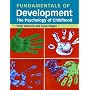 Fundamentals of Development: The Psychology of Childhood