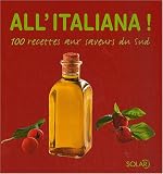 Revue Solar  / All'italiana ! : 100 recettes aux saveurs du Sud