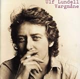 Ulf Lundell -  Vargmane
