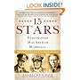 15 Stars: Eisenhower, MacArthur, Marshall: Three Generals Who Saved the American Century