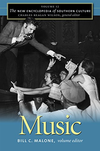 The New Encyclopedia of Southern Culture: Volume 12: Music