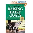 Storey's Guide to Raising Dairy Goats, 4th Edition: Breeds, Care, Dairying, Marketing