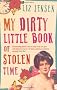 My Dirty Little Book of Stolen Time