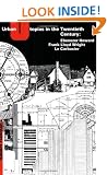 Urban Utopias in the Twentieth Century: Ebenezer Howard, Frank Lloyd Wright, Le Corbusier