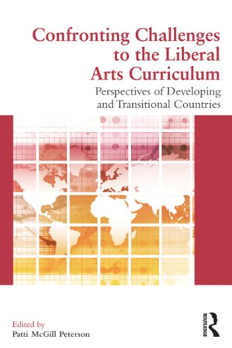 Confronting Challenges to the Liberal Arts Curriculum: Perspectives of Developing and Transitional Countries