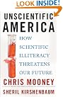 Unscientific America: How...