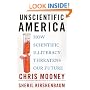 Unscientific America: How Scientific Illiteracy Threatens our Future