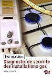 Diagnostic de s�curit� des installations fonctionnant au gaz : Formation