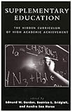 Supplementary education : the hidden curriculum of high academic achievement