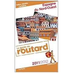 Guide du Routard Espagne Nord Ouest 2011/2012