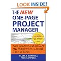 The New One-Page Project Manager: Communicate and Manage Any Project With A Single Sheet of Paper