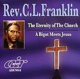 Eternity of the Church / Bigot Meets Jesus