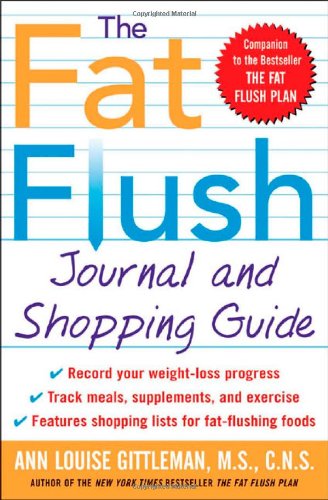 The Fat Flush Journal and Shopping Guide (Gittleman)