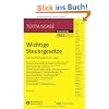 Wichtige Steuergesetze: mit Durchführungsverordnungen Wichtige Steuergesetze: mit Durchführungsverordnungen