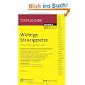 Wichtige Steuergesetze: mit Durchf�hrungsverordnungen