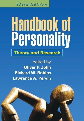 Handbook of Personality, Third Edition: Theory and Research [Hardcover] [2008] (Author) Oliver P. John PhD, Richard W. Robins PhD, Lawrence A. Pervin PhD