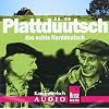 Plattd��tsch. Kauderwelsch-CD: Das echte Norddeutsch
