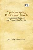Population ageing, pensions and growth : intertemporal trade-offs and consumption planning