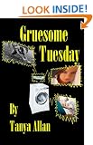 Gruesome Tuesday