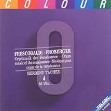 Organ Music of the Renaissance: Works by Frescobaldi, Froberger, Praetorius, Hofhaimer, Kotter, Erbach, Kerll, Speth, and Muffat