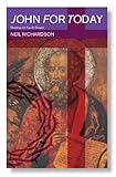 John for today : reading the fourth gospel