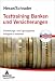 Bücher : Testtraining Banken und Versicherungen: Einstellungs- und Eignungstests erfolgreich bestehen
