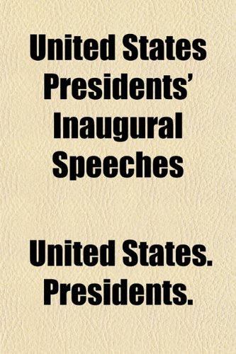 Textbook - United States Presidents' Inaugural Speeches