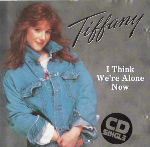TIFFANY - I Think Were Alone Now - Zortam Music