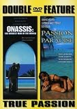 Onassis/Passion and Paradise