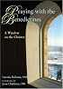 Praying With the Benedictines: A Window on the Cloister
