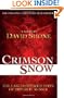 Crimson Snow: The Last Desperate Days of Imperial Russia; Historical Fiction Based on the Romanovs