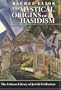 The Mystical Origins of Hasidism