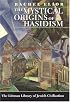 The Mystical Origins of Hasidism