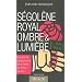 S�gol�ne Royal, ombre et lumi�re