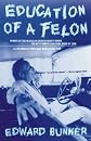 Education of a Felon
