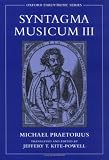 Syntagma Musicum III (Oxford Early Music Series)