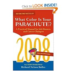 What Color Is Your Parachute? 2008: A Practical Manual for Job-hunters and Career-Changers