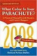 What Colour Is Your Parachute?: A Practical Manual for Job-hunters and Career Changers (What Color Is Your Parachute?)