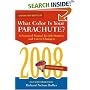 What Color Is Your Parachute? 2008: A Practical Manual for Job-hunters and Career-Changers