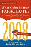 What Colour Is Your Parachute?: A Practical Manual for Job-hunters and Career Changers (What Color Is Your Parachute?)