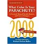 What Colour Is Your Parachute?: A Practical Manual for Job-hunters and Career Changers (What Color Is Your Parachute?): A Practical Manual for Job-hunters ... (What Color Is Your Parachute? (Paperback))