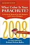 What Colour Is Your Parachute?: A Practical Manual for Job-hunters and Career Changers (What Color Is Your Parachute?)